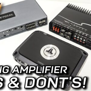 Picking a Car Audio Amplifier - DO's & DONT's