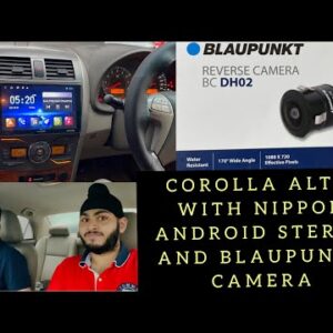 Corolla altis with Nippon android stereo and blaupunkt DH02 camera