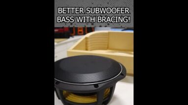 Want great subwoofer bass? You NEED bracing! #shorts