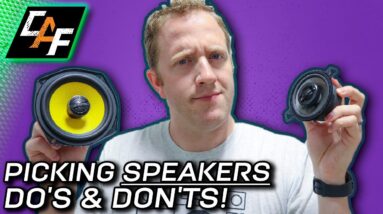 DO's & DON'Ts - Picking Amazing Sounding Speakers!