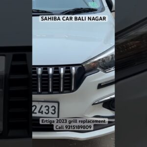Ertiga facelift grill replacement ERTIGA 2023 sahiba car
