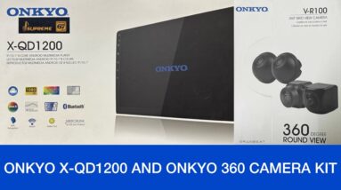 Onkyo android stereo with 360 degree camera Onkyo X-qd1200 installation with Onkyo 360 cameras
