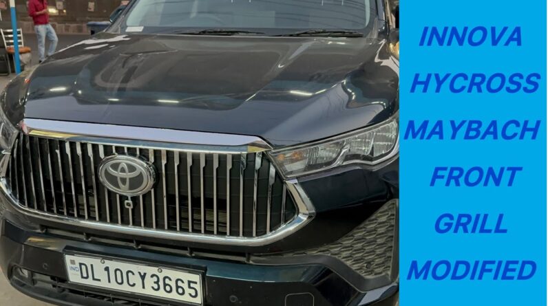 innova hycross front grill modified | Innova hycross maybach grill installation #hycross #innova