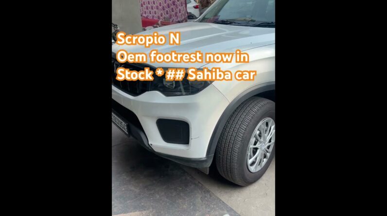 Mahindra Scrpio N OEM footrest*# sidestep for suv#.Footrest for Mahindra scropio N 2024 # sahiba car