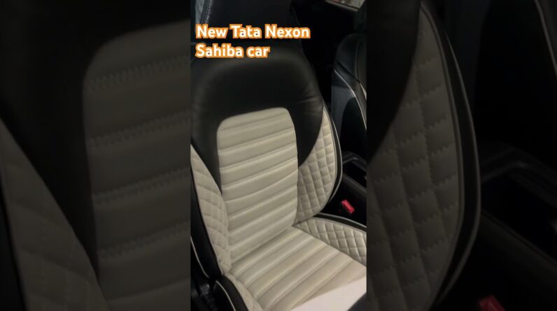 New Tata Nexon 2024 premium car seat cover # Tata Nexon car seat cover # Sahiba car