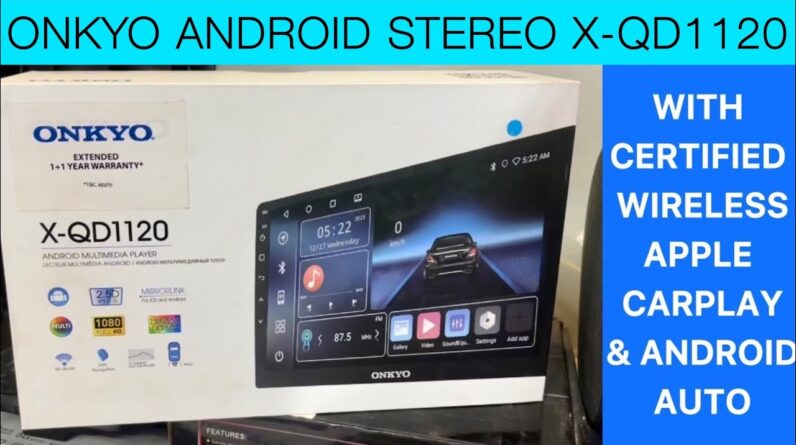 Onkyo X-Qd1120 android stereo with certified wireless CarPlay and android auto