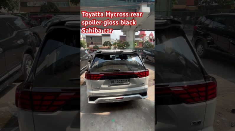 Toyatta Hycross rear gloss black spoiler # Sahiba car