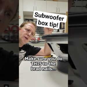 Custom Subwoofer Box? Don't forget to do THIS to the brad nail holes!
