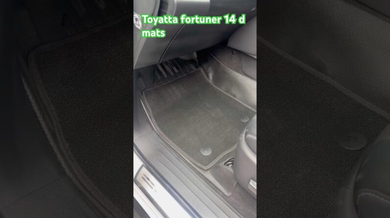 Toyatta fortuner 14 d mats #sahiba car 8 Toyatta fortuner 14 d mats #sahiba car