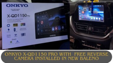 Onkyo android car stereo X-Qd1150 Pro installed in Baleno with Gloss Black Frame | Onkyo car stereo