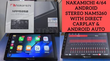 Nakamichi Android Stereo NAM5260 With 4GB Ram 64GB Storage | Direct CarPlay & Android Auto