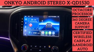 Onkyo android stereo X-QD1530 with 360 camera support & Octacore processor | Licensed Carplay & A.A.