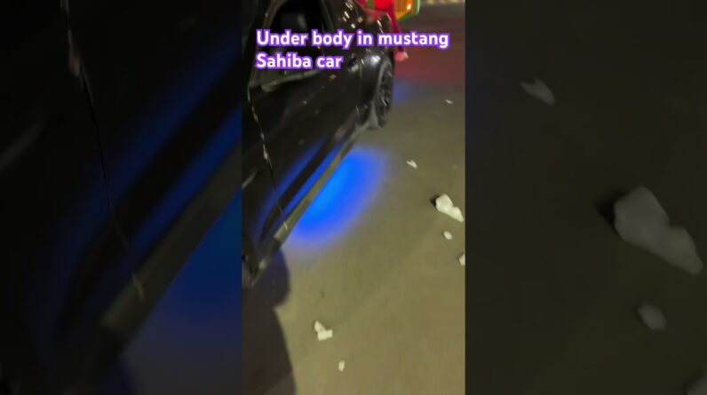 Under body lamp in mustang # sahiba car
