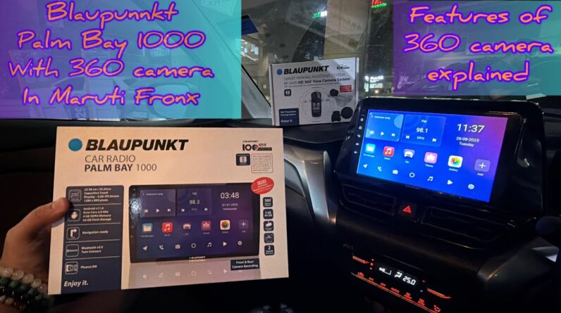 Blaupunkt Android stereo with 360 camera kit in Fronx | Palm Bay 1000 4/64 GB with Blaupunkt 360 kit