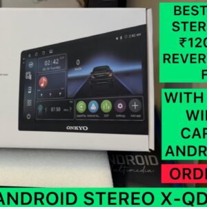 Onkyo android stereo X-QD1160 pro | Best android stereo for car under 12000 | Reverse camera free