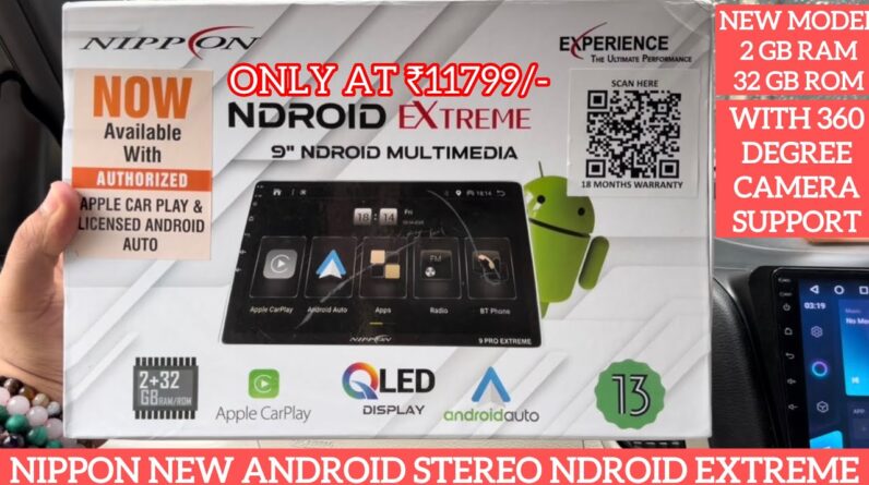 Nippon android stereo Android Extreme with licensed CarPlay & Android auto and 360 camera support