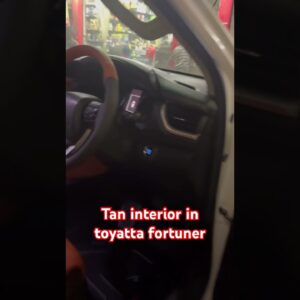 Toyota Fortuner टैन इंटीरियर #SahibaCar
