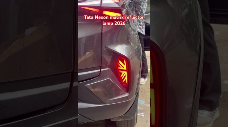 Tata Nexon  matrix reflector lamp  2026 # sahiba car